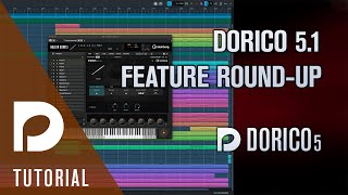 Dorico 51 Feature Round up  Dorico 51 [upl. by Braca]