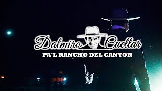 Dalmiro Cuellar  Pal Rancho El Cantor  Videoclip Oficial [upl. by Enyaw]