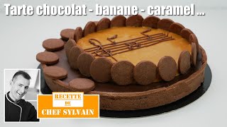 Tarte chocolat banane caramel  Recette par Chef Sylvain [upl. by Ajat]