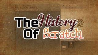 The History Of Scratch  Trailer [upl. by Somisareg]