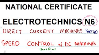 Electrotechnics N6 Speed Control DC Machines Part 2 [upl. by Ettelrac]