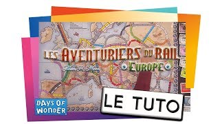 LES AVENTURIERS DU RAIL EUROPE  Le Tutoriel [upl. by Sethrida]