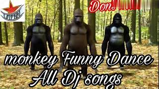 Monkey Funny Dance with All Dj songs [upl. by Marietta]