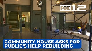 Sellwood Community House asks for publics help rebuilding after extensive damage [upl. by Erdnaek]