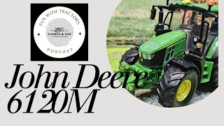 Fun With Tractors John Deere 6120M and the rest [upl. by Deadman]