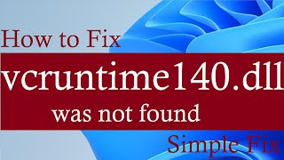 vcruntime140dll was not found in Windows 11 amp Windows 10 Simple Fix [upl. by Ehgit542]