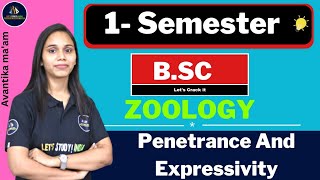 Penetrance And Expressivity  BSc Zoology 1st Semester  Nayanima Maam [upl. by Ennaul]