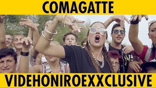 COMAGATTE  M CON LA MANO  VideHoniroExxclusive [upl. by Lorimer]