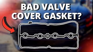 SYMPTOMS OF A BAD VALVE COVER GASKET [upl. by Laehcym247]