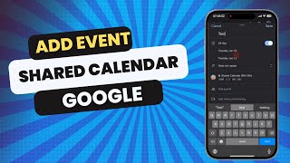 How to Add an Event to a Shared Google Calendar in 2024 [upl. by Atinus]