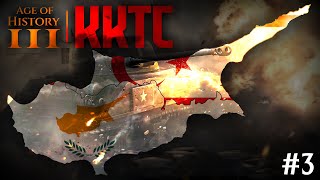 5TÜRKİYE SAVAŞI ⚔  Age of History 3  KKTC  Bölüm 3 [upl. by Rosse]