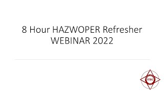 8 Hour HAZWOPER Refresher Training 2022 [upl. by Delaney]