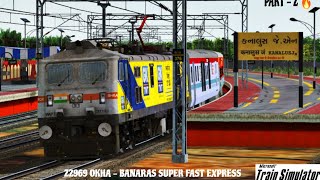 PART 2 22969 OKHA  BANARAS SUPER FAST EXPRESS MSTS GAMEPLAY [upl. by Ainod207]