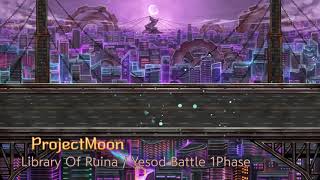 ProjectMoon  Library Of Ruina  Yesod Battle 1Phase 30m [upl. by Anhavas63]