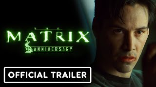 The Matrix  Official 25th Anniversary Trailer 2024 Keanu Reeves Carrie Ann Moss [upl. by Emmaline]