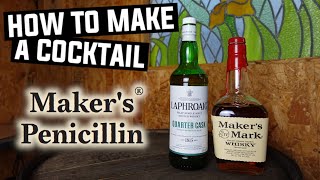 How to Make a Makers Mark Penicillin  How to Make a Cocktail [upl. by Sharp265]