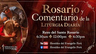 Rosario EN VIVO y Comentario del Evangelio  Heraldos del Evangelio Perú 630pm [upl. by Einobe819]