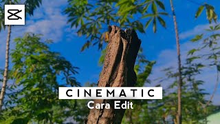 Cara Edit Video Cinematic Di Android  Capcut Tutorial [upl. by Lina]