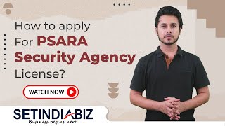 How to Apply for PSARA Security Agency License Process Eligibility amp Documents [upl. by Annonyw785]