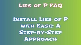 Lies of P Game How to Download It [upl. by Cullan]