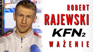 ROBERT RAJEWSKI PRZED KFN 2 MIAĹEM 2 LATA PRZERWY BO NIE CHCIAĹEM WYCHODZIÄ† NIEPRZYGOTOWANY [upl. by Noval]