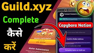 Complete tasks on Guildxyz Capybara Nation 🤔Capybara Nation AirdropCapybara Nation Wallet Connect [upl. by Antonia]