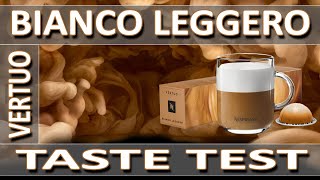 Nespresso Bianco Leggero Vertuo 2021  Taste Test [upl. by Ciredec]