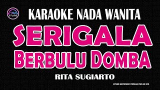 SERIGALA BERBULU DOMBA  Karaoke Nada Wanita  RITA SUGIARTO [upl. by Neelhtac]