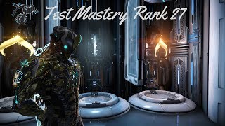 Warframe  Test Mastery Rank 27 FR [upl. by Ennovaj]