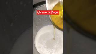 mayonnaise mayonnaisesauce foodmayosauce foodiethecookingcrush thecookingcrushvlogs mayonise [upl. by Gnauq]