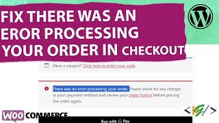 How to Fix There was an error processing your order in WooCommerce Checkout [upl. by Razal]