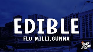 Flo Milli  Edible Lyrics ft Gunna [upl. by Nwahsat258]