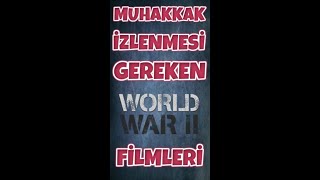 Muhakkak İzlenmesi Gereken 2Dünya Savaşı Filmleri [upl. by Odlareg107]