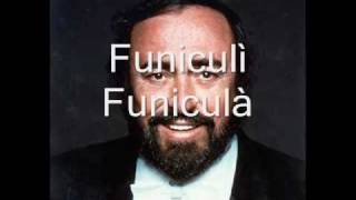 Luciano Pavarotti  Funiculì Funiculà [upl. by Annaeiluj790]