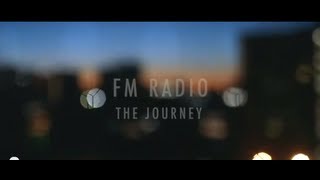 FM Radio quotThe Journeyquot Official Music Video [upl. by Akinak]