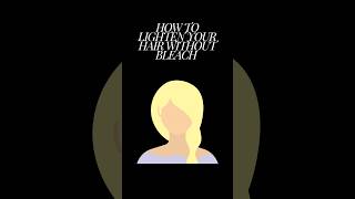 How to lighten your hair without bleach hair shorts [upl. by Yajiv561]