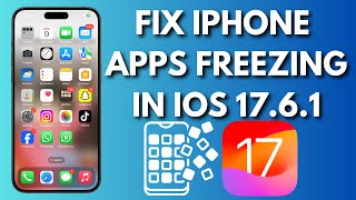 How To Fix iPhone Apps Freezing On iOS 1761 [upl. by Mehelhteb]