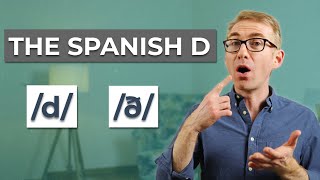 How to Pronounce the Sounds of the Spanish D 🇲🇽 🇪🇸 [upl. by Onitnas]