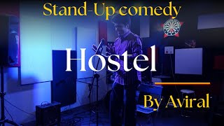 Hostel Diaries  First StandUp Comedy by Aviral Khanduja  Open Mic Performance [upl. by Zeiler]