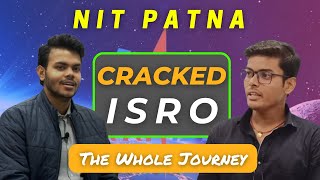 Cracked ISRO  NIT Patna  placement isro interview journey prepare preparation roadman [upl. by Annert600]