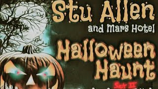 Stu Allen and Mars Hotel  Halloween Haunt 23  Set 2 [upl. by Ytiak]