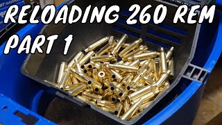 Reloading 260 Remington  PART 1 [upl. by Norling]