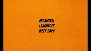 Aboriginal Languages Week 2024 [upl. by Etnahsal]