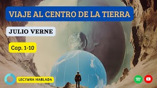 Viaje al centro de la tierra  Julio Verne  Cap  110 [upl. by Tallbot308]