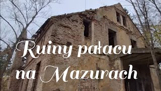 Ruiny pałacu na Mazurach [upl. by Asor]