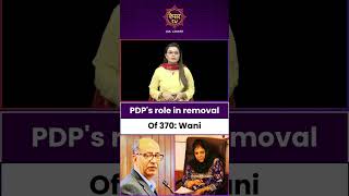 Nasir Aslam Wani Exposes PDPs Hidden Agenda on Article 370 [upl. by Hy862]