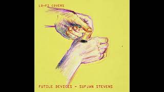 FUTILE DEVICES Sufjan Stevens  Clarissa [upl. by Nimesay]