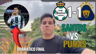 FINAL DRAMÁTICO Reacciones SANTOS vs PUMAS 11 J2 [upl. by Jara745]