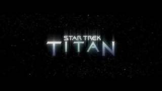 Star Trek Titan [upl. by Ocicnarf]