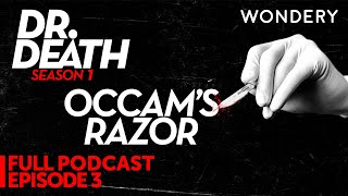 Episode 3 Occams Razor  Dr Death Season 1  Dr Duntsch  Full Episode [upl. by Lesiram]